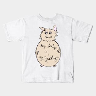 My body is my buddy Kids T-Shirt